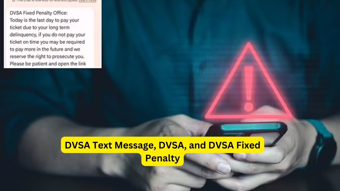 DVSA Text Message, DVSA, and DVSA Fixed Penalty