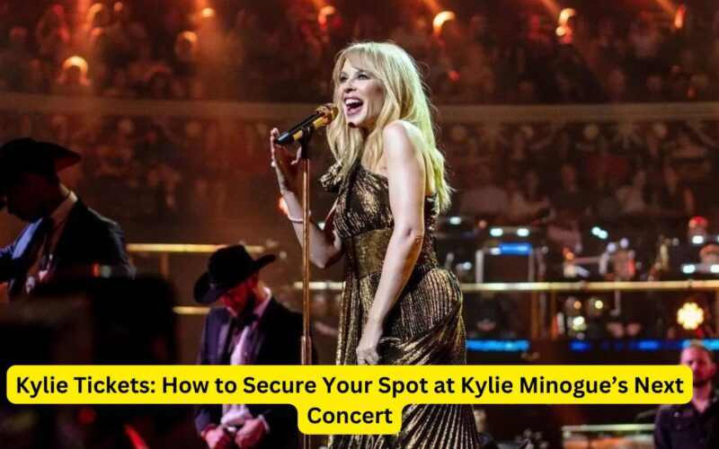 Kylie Tickets: How to Secure Your Spot at Kylie Minogue’s Next Concert