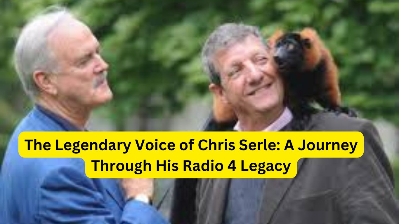 The Legendary Voice of Chris Serle: A Journey Through His Radio 4 Legacy