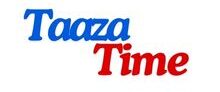 Taaza Time